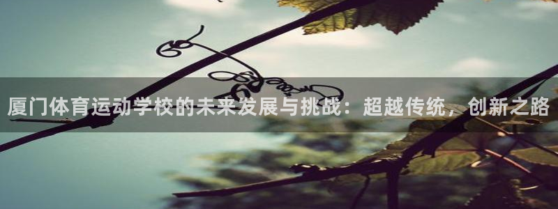 k1体育十年品牌值得信赖